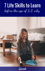 Want helpful, responsible children? Teach these 7 life skills before age 5