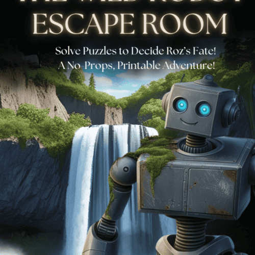 The Wild Robot Paper Escape Room – Ages 5-10 — An Analytical Adventure