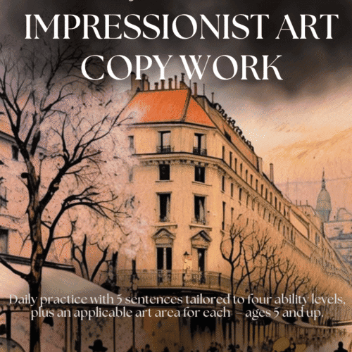 Impressionist History Copy Work: 5 Daily Sentences & Art for Kids