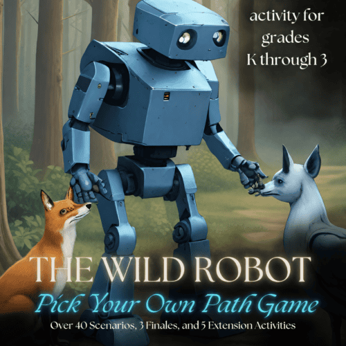 The Wild Robot Pick Your Own Path Novel Study and Roz POV game