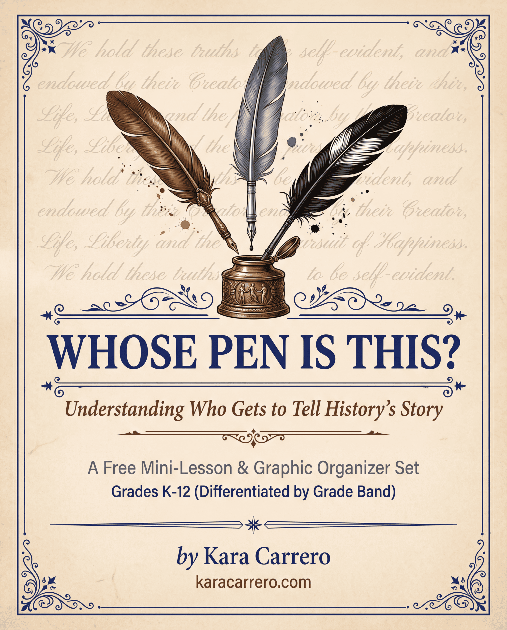 Whose Pen Is This? Teaching Students to Question Who Writes History