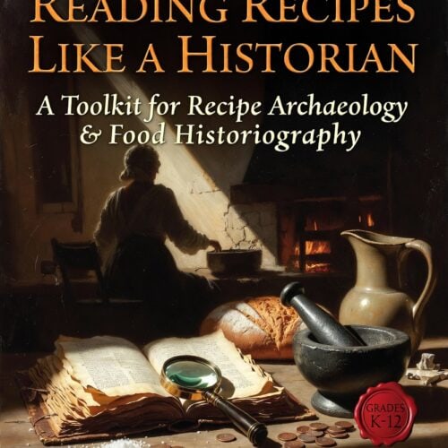Reading Recipes Like a Historian: Recipe Archaeology and Food Historiography